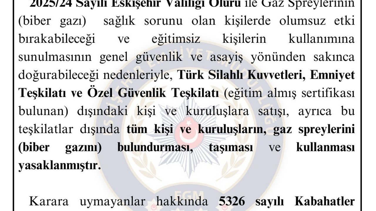 Eskişehir’de biber gazı taşımak yasaklandı