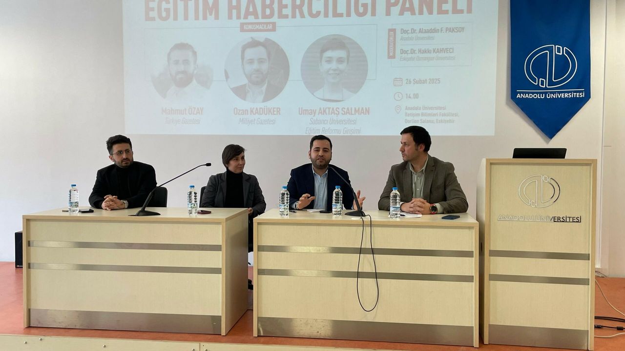 Anadolu Üniversitesi’nde 'Eğitim Haberciliği' paneli
