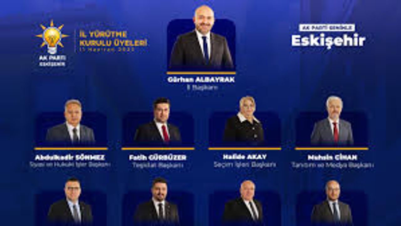 AK Parti Eskişehir’de İl Yürütme Kurulu ve yeni görevlendirmeler belli oldu