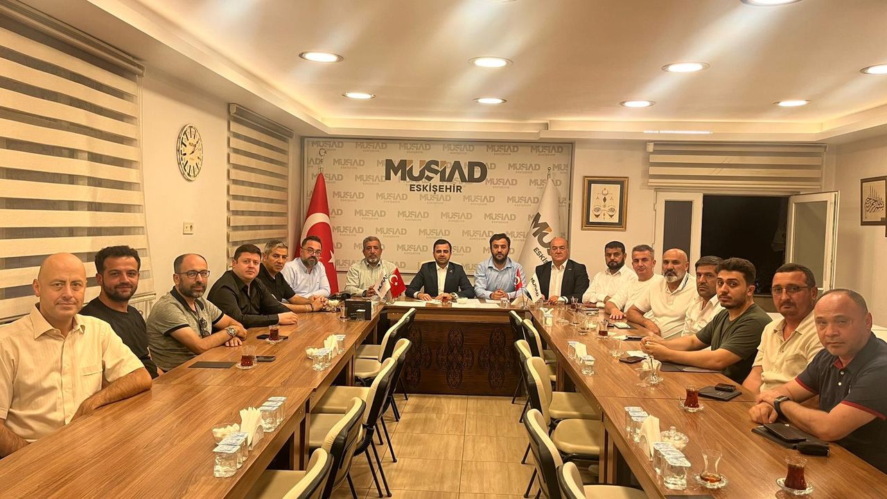 MÜSİAD Genel Merkez’ den MÜSİAD Eskişehir Şubesi’ ne ziyaret