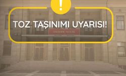 Valilikten Toz Taşınım Uyarısı