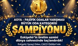 Eskişehir Sanayi Odası Asya-Pasifik Odaları Şampiyonu!