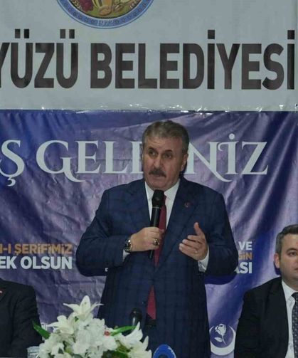 BBP Genel Başkanı Destici: 'Türkiye güçlü olmak zorunda'
