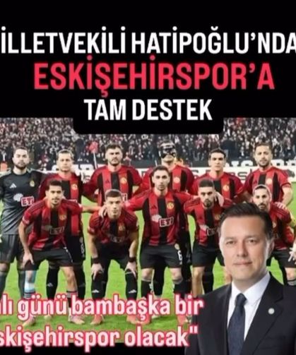 Nebi Hatipoğlu:"Salı günü bambaşka bir Eskişehirspor olacak"