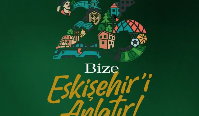 Bize her 26 Eskişehir'i hatırlatır