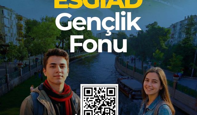 ESGİAD Gençlik Fonu" Kuruldu !