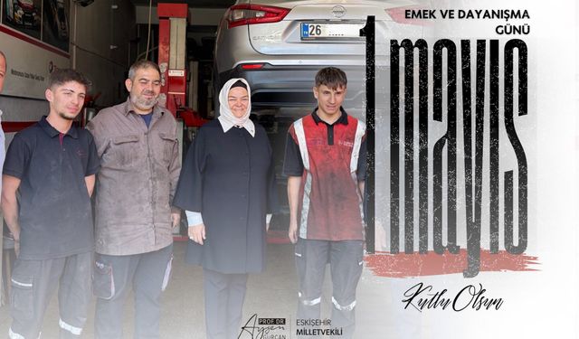 Ayşen Gürcan' dan 1 Mayıs Mesajı