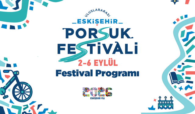 Uluslararası Eskişehir Porsuk Festivali Programı