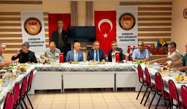 Dost Dernekler Federasyonu’nda Anlamlı Buluşma!