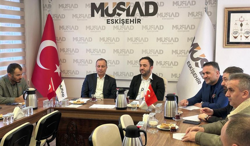 MÜSİAD Ankara Şube Başkanı Fatih Bilal Yülek ve Yönetim Kurulu üyeleri, MÜSİAD Eskişehir Şubesini ziyaret etti.