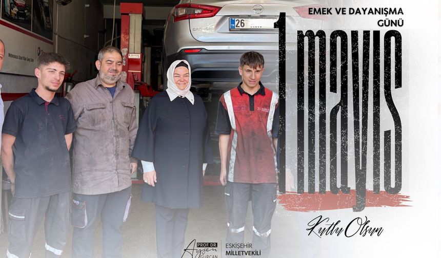 Ayşen Gürcan' dan 1 Mayıs Mesajı
