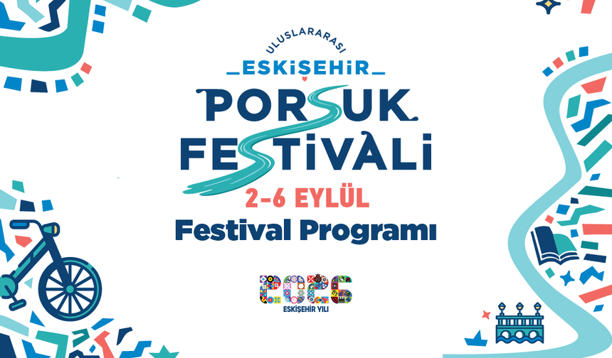 Uluslararası Eskişehir Porsuk Festivali Programı