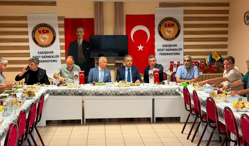 Dost Dernekler Federasyonu’nda Anlamlı Buluşma!