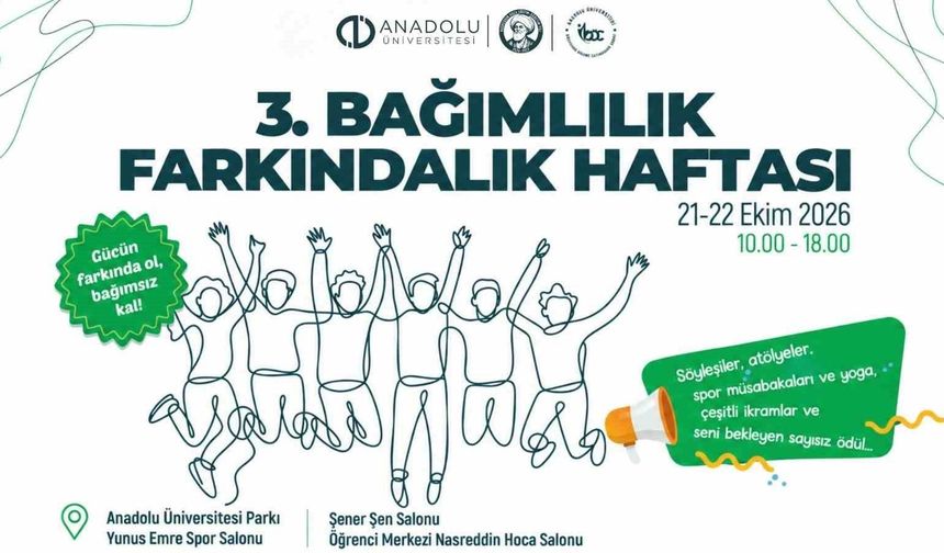 Anadolu Üniversitesi'nde Bağımlılık Farkındalık Haftası başlıyor