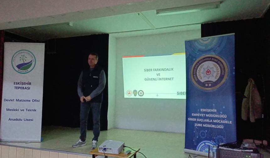 Eskişehir'de öğrenciler siber suçlarla ilgili bilgilendirildi