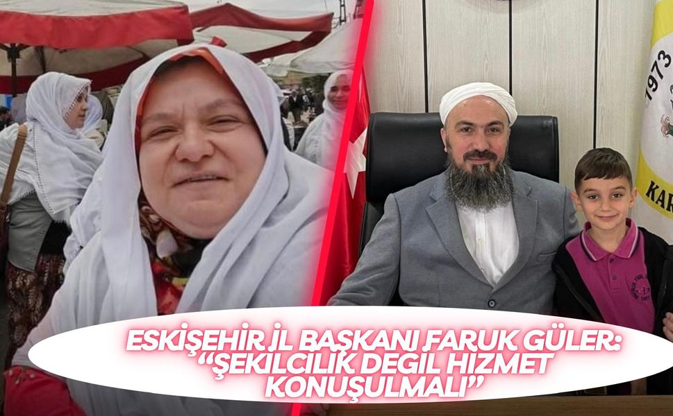 Faruk Güler: Şekilcilik Değil Hizmet Konuşulmalı