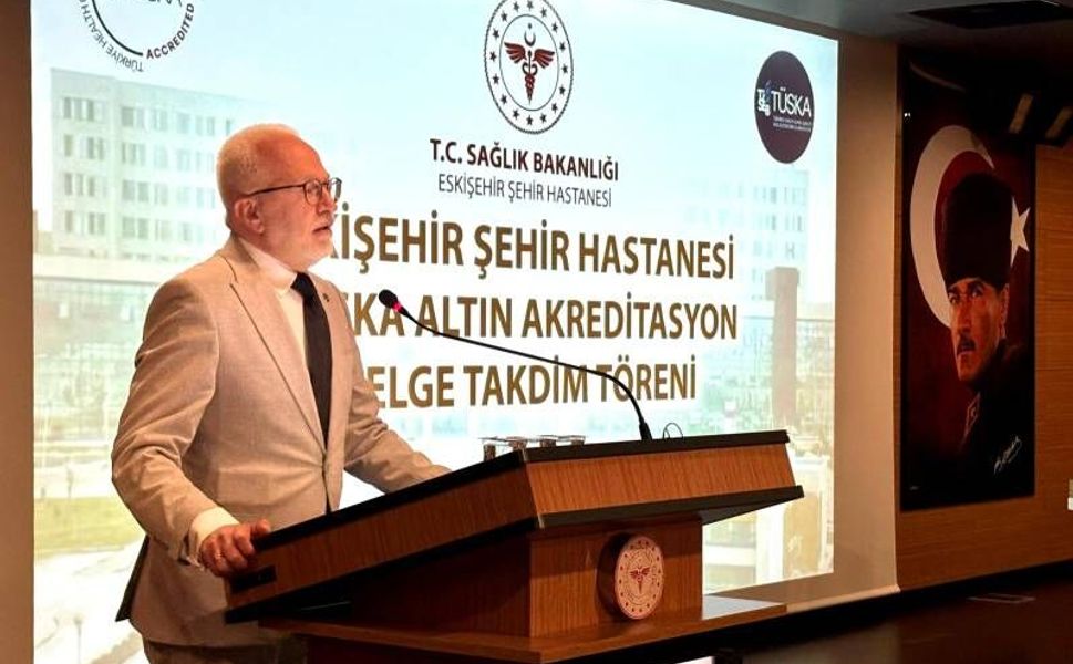 Eskişehir Şehir Hastanesine “Altın Kategoride Akreditasyon Belgesi”