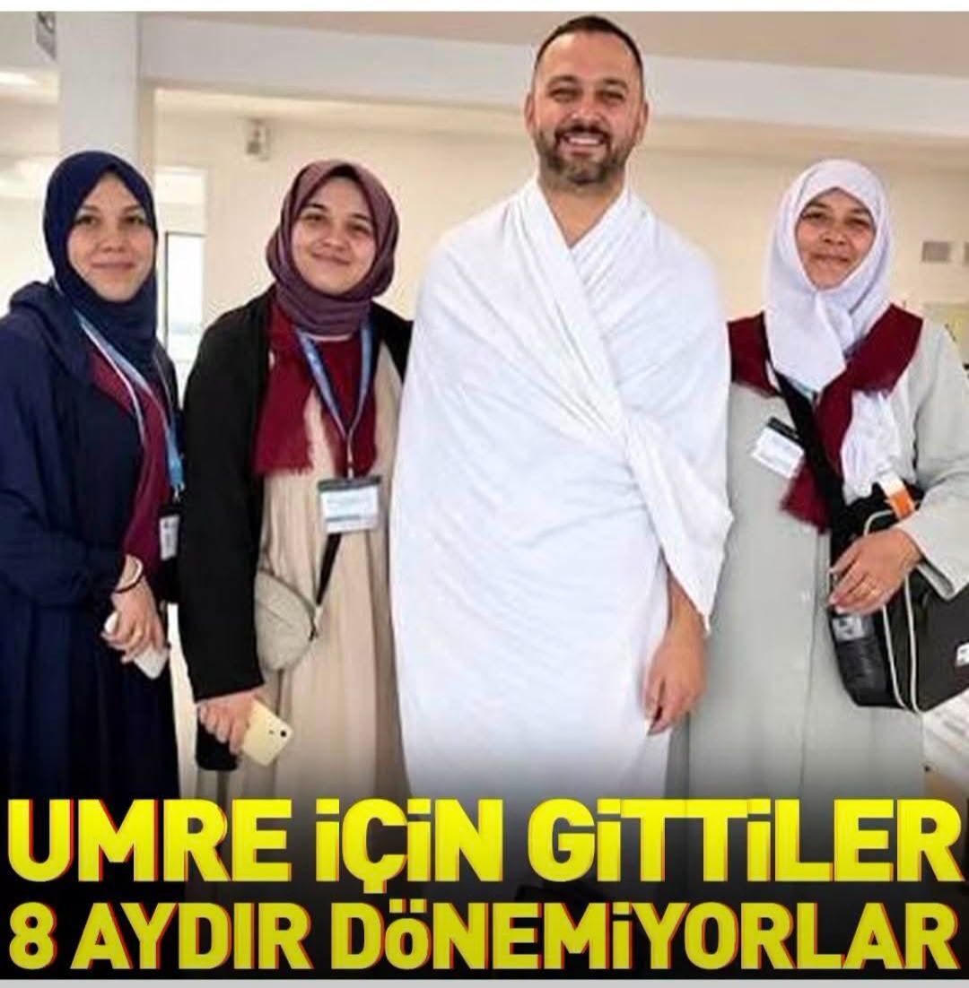 Umre için Gittiler 8 Aydır Dönemiyorlar