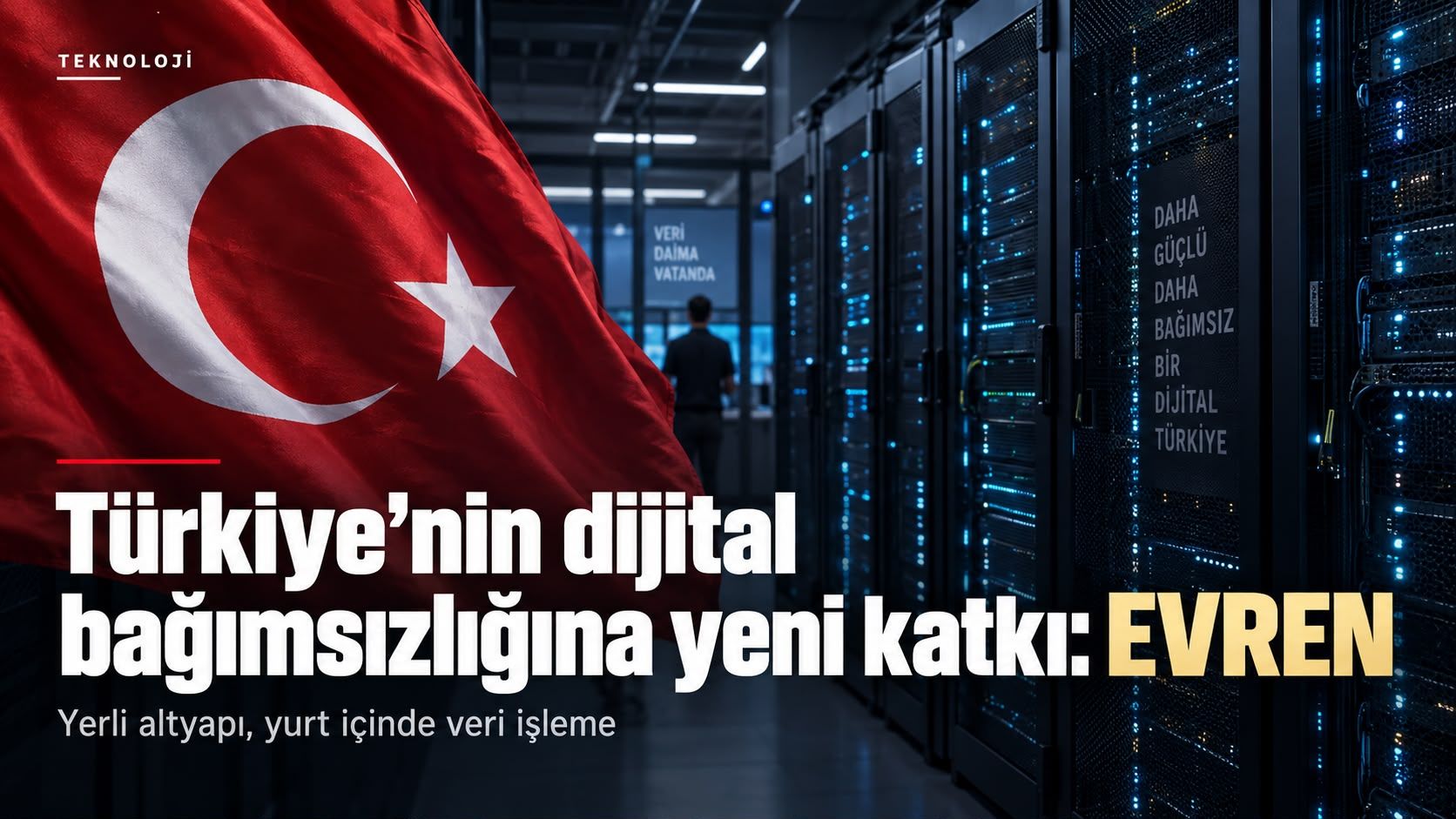 Türkiye’nin dijital bağımsızlığına yeni katkı: