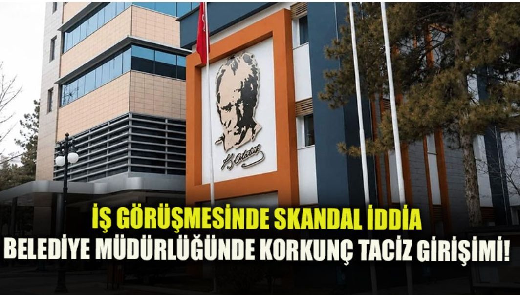İş Arayan Kadına Belediyede Taciz İddiası
